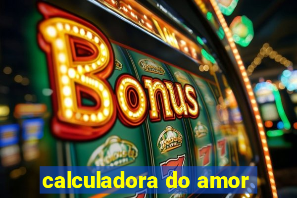 calculadora do amor